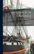 Offenbach in America: Notes of a Travelling Musician