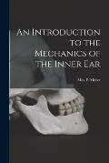 An Introduction to the Mechanics of the Inner Ear