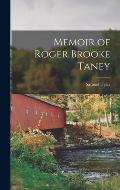 Memoir of Roger Brooke Taney