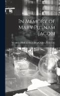 In Memory of Mary Putnam Jacobi