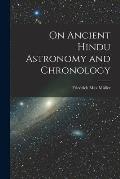 On Ancient Hindu Astronomy and Chronology