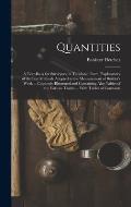 Quantities: A Text-Book for Surveyors, in Tabulated Form, Explanatory of the Best Methods Adopted in the Measurement of Builder's