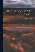 The Old Santa F? Trail: The Story of a Great Highway