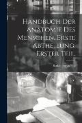Handbuch der Anatomie des Menschen. Erste Abtheilung. Erster Teil.