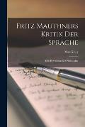 Fritz Mauthners Kritik der Sprache: Eine Revolution der Philosophie