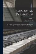Gradus ad Parnassum; ou, L'art de toucher le piano, d?montr? par des exercices dans le style s?v?re et dans le style ?l?gant; Volume 1