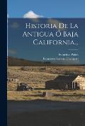 Historia De La Antigua ? Baja California...