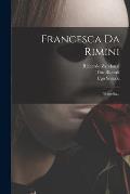 Francesca Da Rimini: Tragedia...