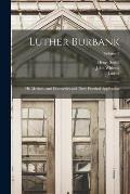 Luther Burbank: His Methods and Discoveries and Their Practical Application; Volume 3