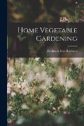 Home Vegetable Gardening