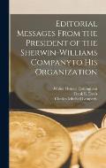 Editorial Messages From the President of the Sherwin-Williams Companyto His Organization