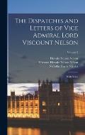 The Dispatches and Letters of Vice Admiral Lord Viscount Nelson: With Notes; Volume 2