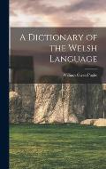 A Dictionary of the Welsh Language