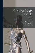Corpus Iuris Civilis; Volume II