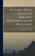 Historia De La Pirateria Malayo-Mahometana en Mindanao