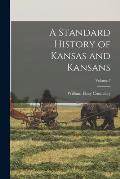 A Standard History of Kansas and Kansans; Volume 5