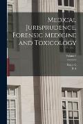Medical Jurisprudence, Forensic Medicine and Toxicology; Volume 1