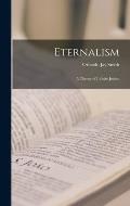 Eternalism: A Theory of Infinite Justice