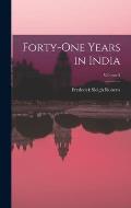 Forty-One Years in India; Volume 2