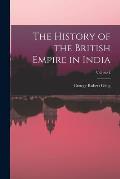 The History of the British Empire in India; Volume I