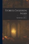 Stories Children Need