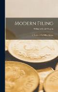 Modern Filing: A Textbook On Office System