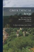 Greek Exercise Book: The Noun and the Regular Verb in -[Omega