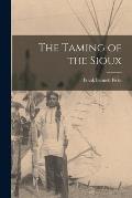 The Taming of the Sioux