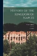 History of the Kingdom of Naples: 1734-1825; Volume 2