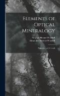 Elements of Optical Mineralogy: Principles and Methods