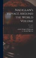 Magellan's Voyage Around the World Volume; Volume 2