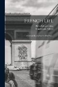 French Life: A Cultural Reader For The First Year...