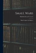 Small Wars: Their Principles And Practice