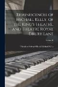 Reminiscences of Michael Kelly, of the King's Theatre, and Theatre Royal Drury Lane; Volume II
