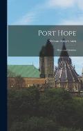 Port Hope: Historical Sketches