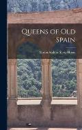 Queens of Old Spain