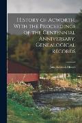 History of Acworth, With the Proceedings of the Centennial Anniversary, Genealogical Records