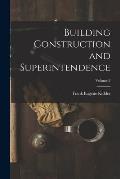 Building Construction and Superintendence; Volume 3