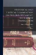 Historical and Critical Commentary on the Old Testament, With a new Translation: Genesis