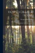 How to Drain a House: Practical Information for Householders