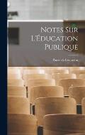 Notes sur L'?ducation Publique