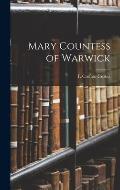 Mary Countess of Warwick