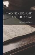 Two Fishers, and Other Poems
