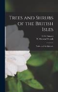 Trees and Shrubs of the British Isles; Native and Acclimatised