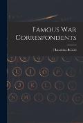 Famous war Correspondents
