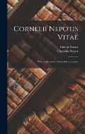 Cornelii Nepotis Vitae: With Explanatory Notes and a Lexicon