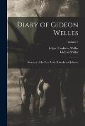 Diary of Gideon Welles: Secretary of the Navy Under Lincoln and Johnson; Volume 2