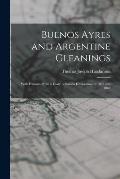 Buenos Ayres and Argentine Gleanings: With Extracts From a Diary of Salado Exploration in 1862 and 1863