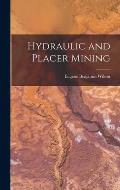 Hydraulic and Placer Mining