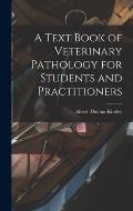 A Text Book of Veterinary Pathology for Students and Practitioners